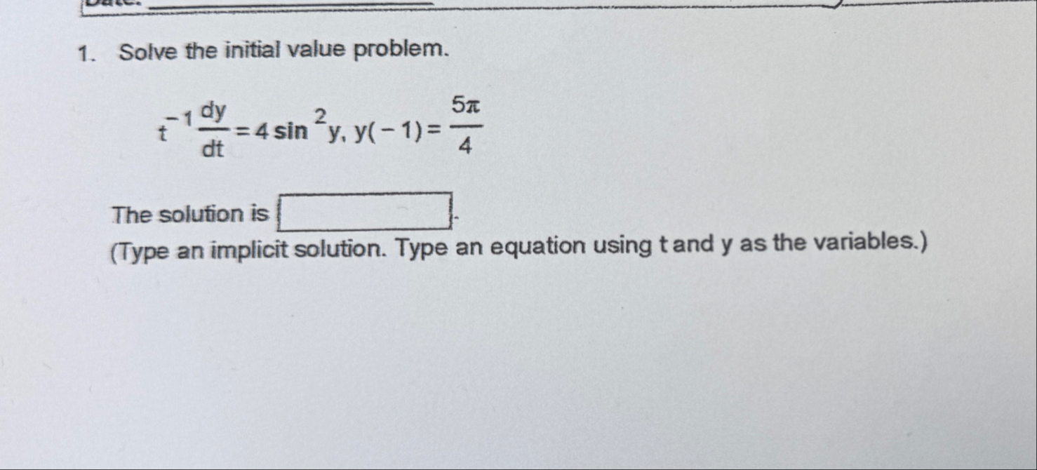 Solve the initial value problem. t - 1 d y d t =
