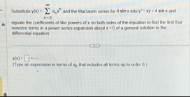 Substitute y ( x ) = n = 0 a n x 2 and the