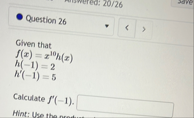 Question 2 6 Given that f ( x ) = x 1 0 h ( x ) h