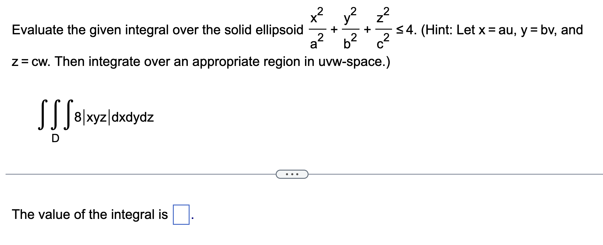Evaluate the given integral over the solid