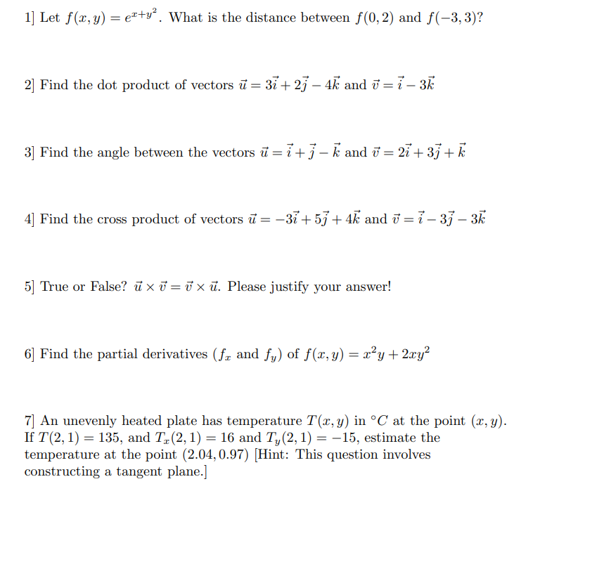 1 f ( x , y ) = e x + y 2 . What i s the distance