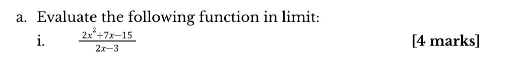 a . Evaluate the following function i n l i m i t
