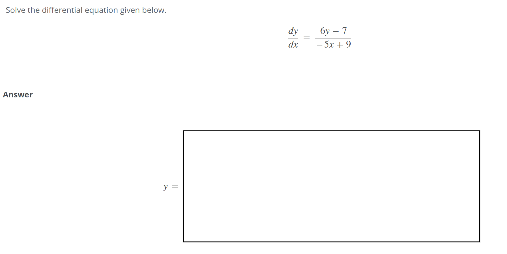 Solve the differential equation given below. d y