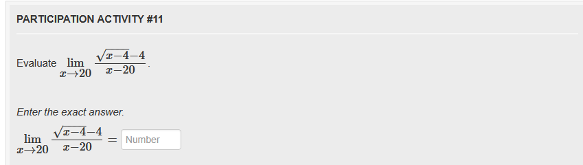 PARTICIPATION ACTIVITY # 1 1 Evaluate lim x 2 0 x