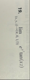 lim ( x , y , z ) ( , 0 , 1 3 ) e y 2 t a n ( x z