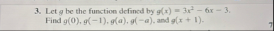 Let f be the function defined by f ( x ) = 4 x -