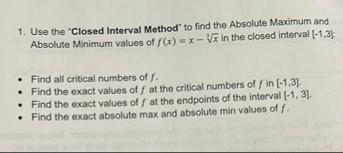 Use the "Closed Interval Method" to find the