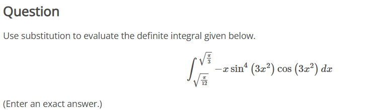 Question Use substitution t o evaluate the