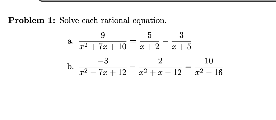 Problem 1 : Solve each rational equation. a . 9 x