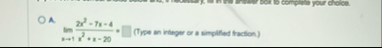 lim x 1 2 x 2 - 7 x - 4 x 2 x - 2 0 = ( Trpe un