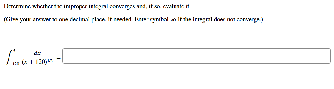 i f the integral does not converge. - 1 2 0 5 d x
