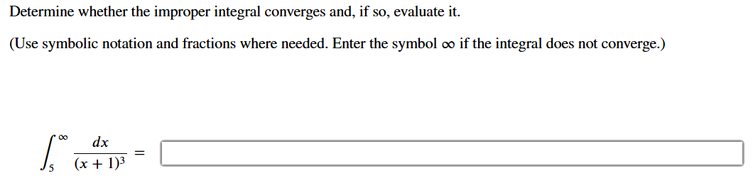 i f the integral does not converge. 5 d x ( x + 1