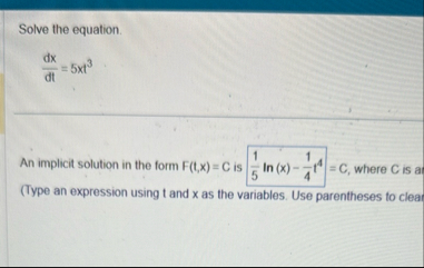 Solve the equation. d x d t = 5 x t 3 An implicit