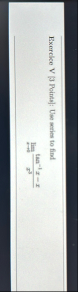 Exercice V [ 3 Points ] : Use series to find lim