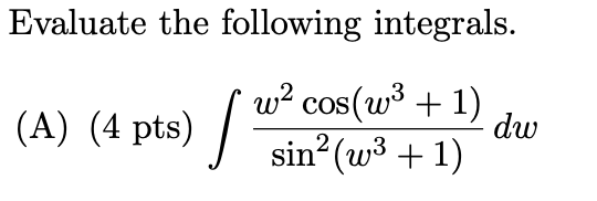 w 2 c o s ( w 3 + 1 ) s i n 2 ( w 3 + 1 ) d w