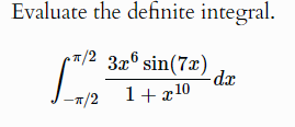Evaluate the definite integral. - 2 2 3 x 6 s i n