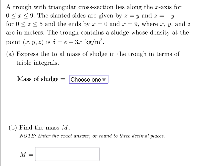 A trough with triangular cross - section lies