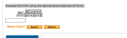 Evaluate the l i m i t using the appropriate