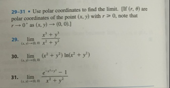 2 9 - 3 1 = Use polar coordinates to find the