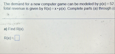 The demand for a new computer game can be modeled