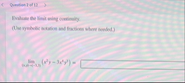 Question 2 of 1 2 Evaluate the limit using