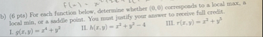 b ) ( 6 pts ) For each function below, determine