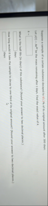 Suppose a sample of a certain substance decayed