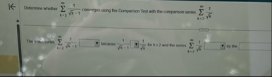 1 6 Determine whether k = 2 1 k 2 - 1 conveges