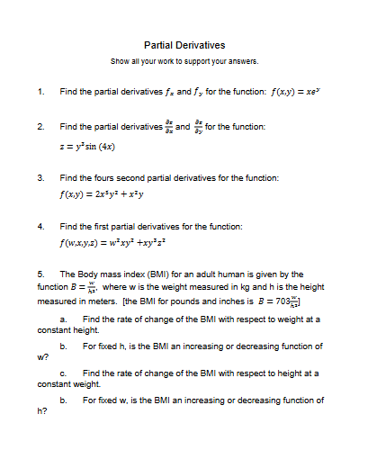 Partial Derivatives Show all your work t o