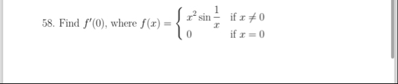Find f ' ( 0 ) , where f ( x ) = { x 2 s i n ( 1