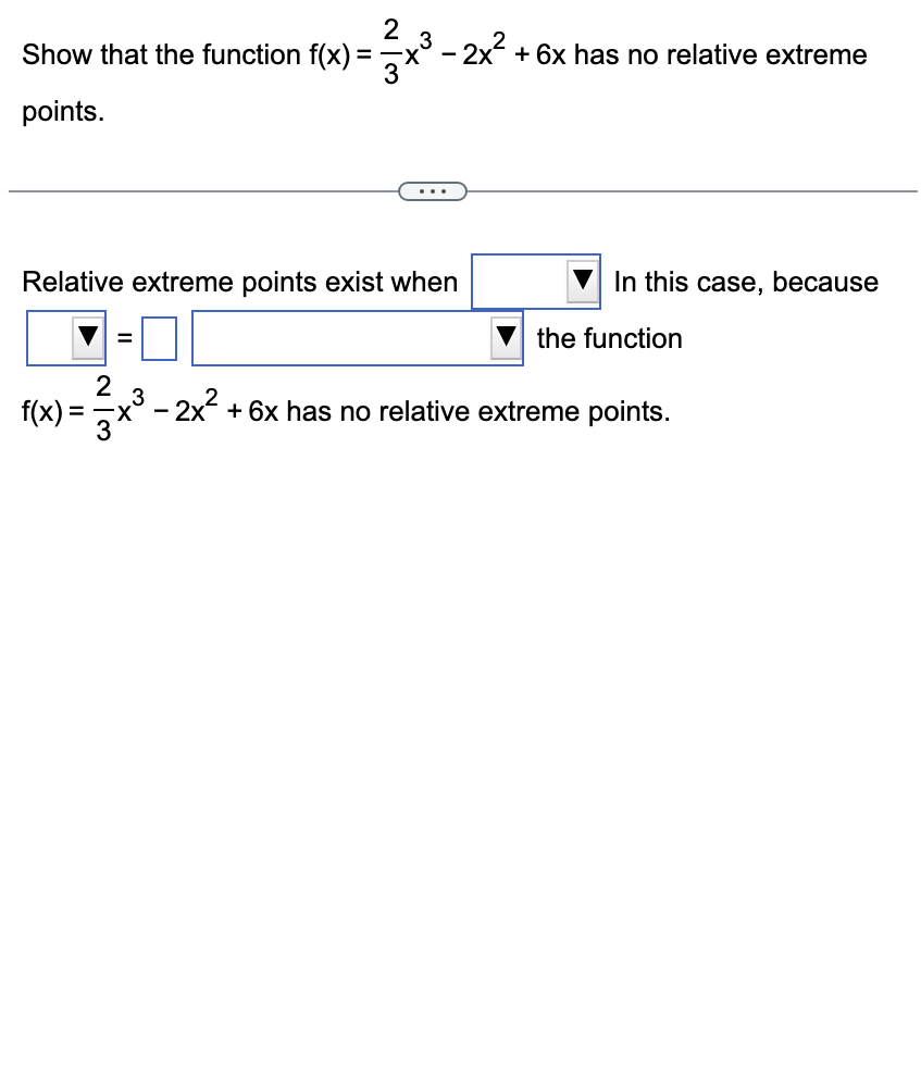 Show that the function f ( x ) = 2 3 x 3 - 2 x 2