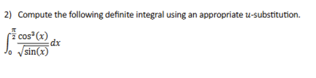 Compute the following definite integral using a n