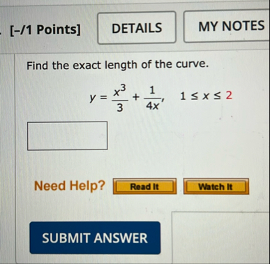 [ - / 1 Points ] DETAILS Find the exact length of