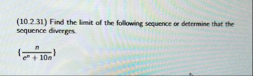 ( 1 0 . 2 . 3 1 ) Find the limit of the following