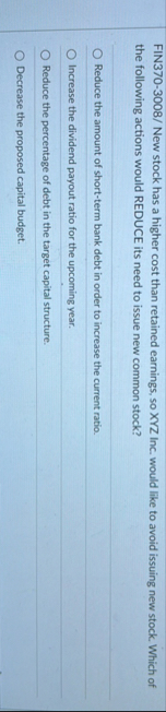 FIN 3 7 0 - 3 0 0 8 / New stock has a higher cost