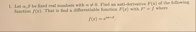 Let , be fixed real numbers with 0 . Find an anti