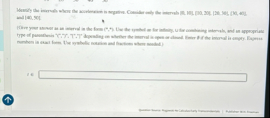 Identify the intervals whene the acceleration in