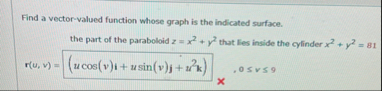 Find a vector - valued function whose graph is
