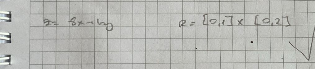 z = 8 x + 6 y R = [ 0 , 1 ] [ 0 , 2 ]