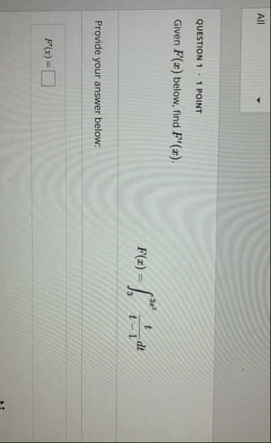 QUESTION 1 1 POINT Given F ( x ) below, find F '