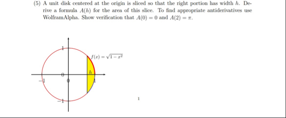 ( 5 ) A unit disk centered at the origin is