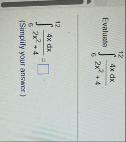 Evaluate 6 1 2 4 x d x 2 x 2 4 6 1 2 4 x d x 2 x