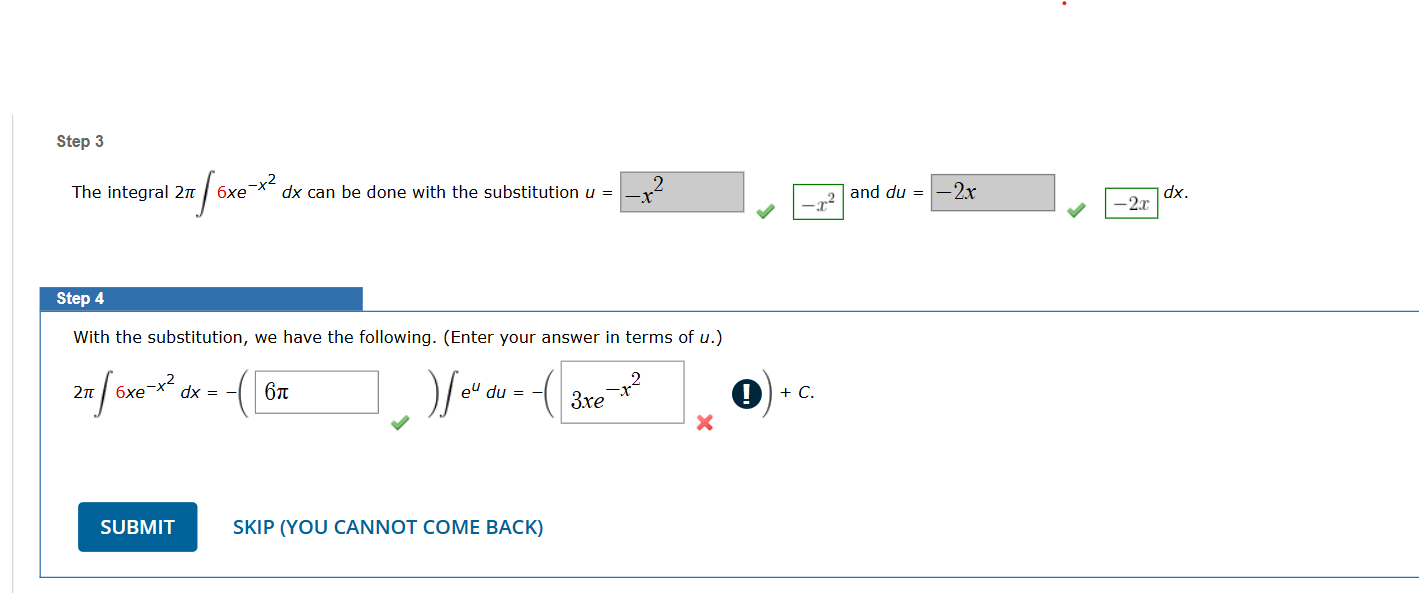 Step 3 The integral 2 6 x e - x 2 d x can b e