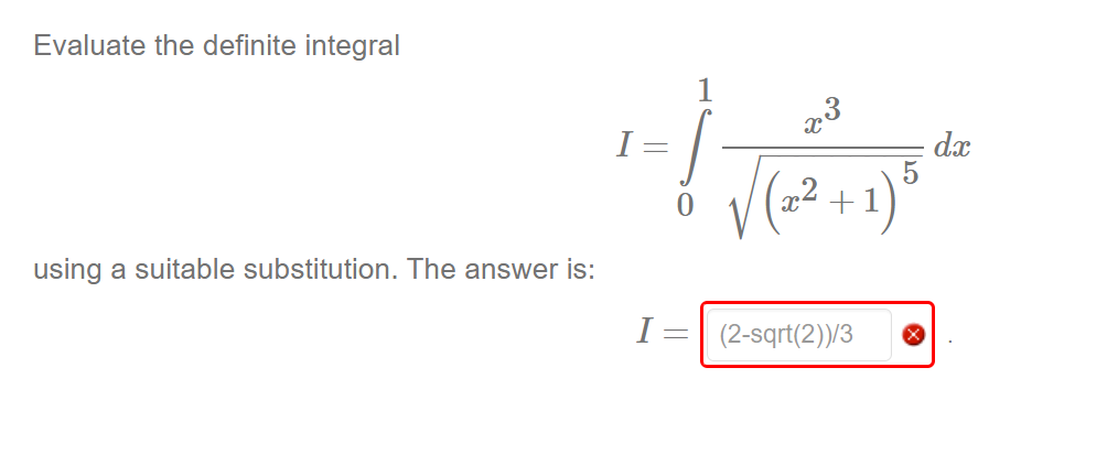 Evaluate the definite integral I = 0 1 x 3 ( x 2