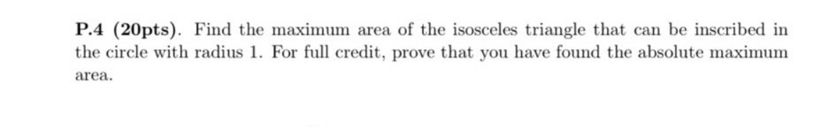 P . 4 ( 2 0 pts ) . Find the maximum area of the