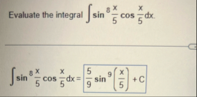 Evaluate the integral s i n 8 ( x 5 ) c o s ( x 5