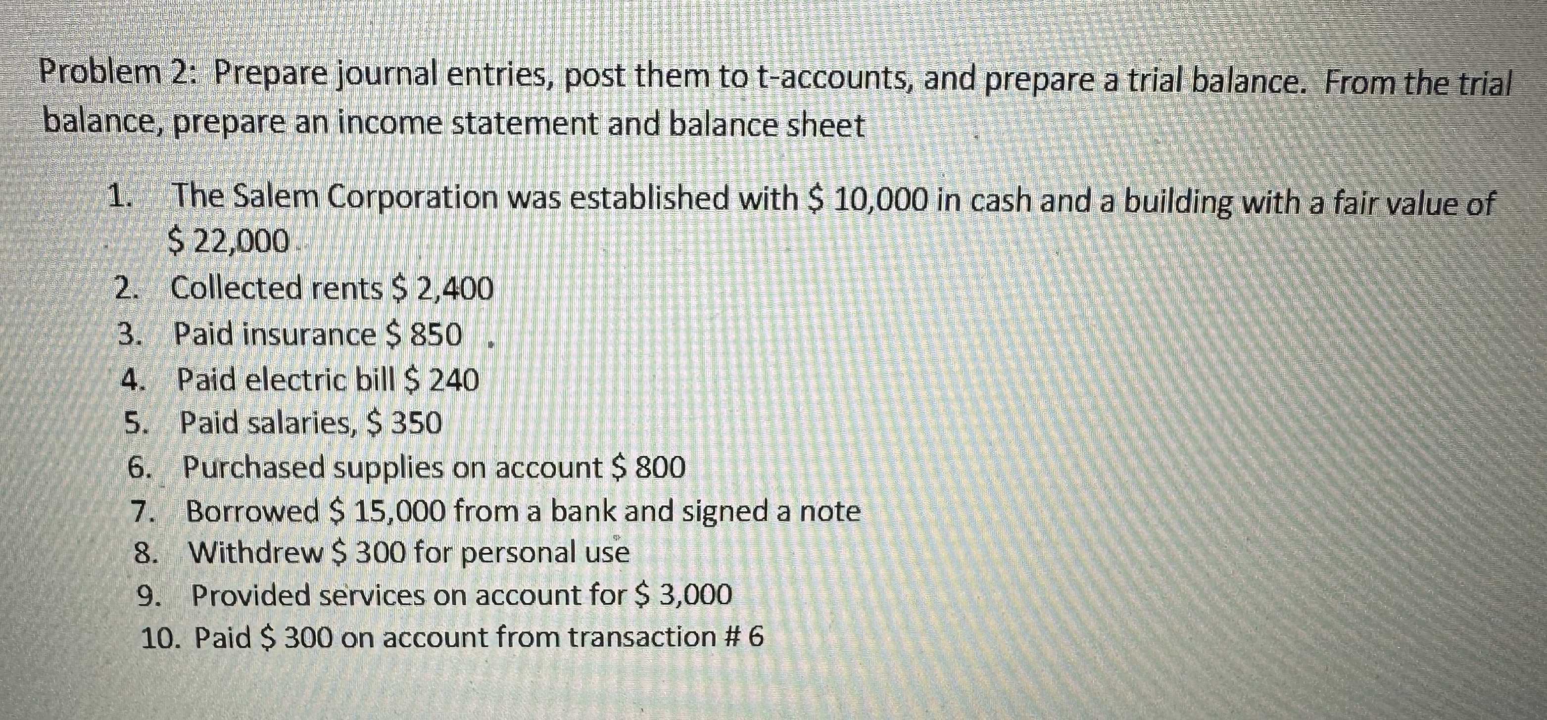 Problem 2: Prepare journal entries, post them to