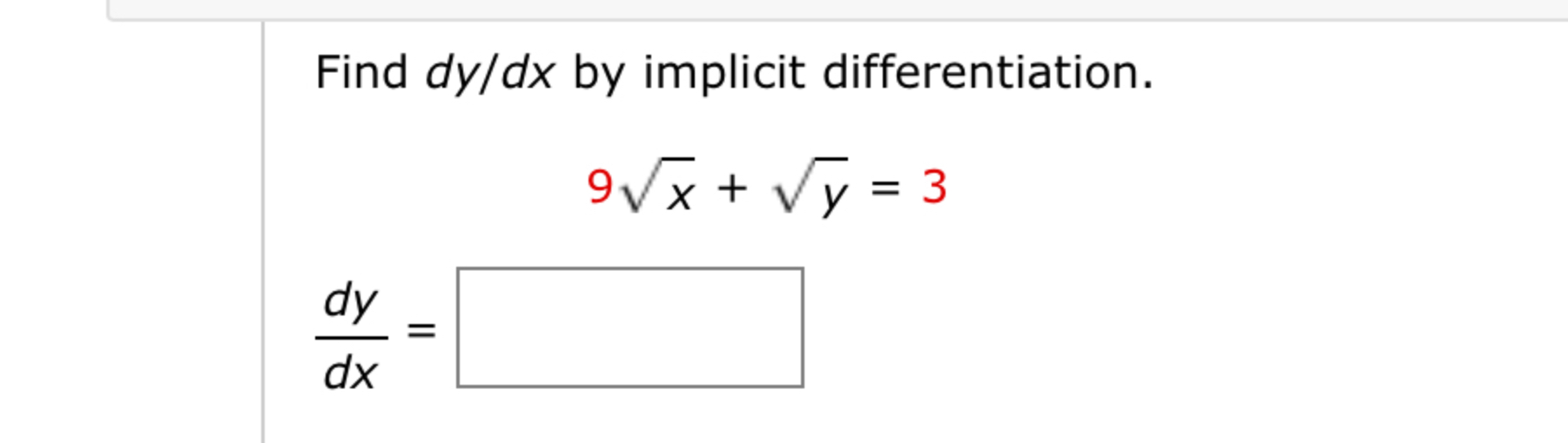 Find d y d x b y implicit differentiation. 9 x 2