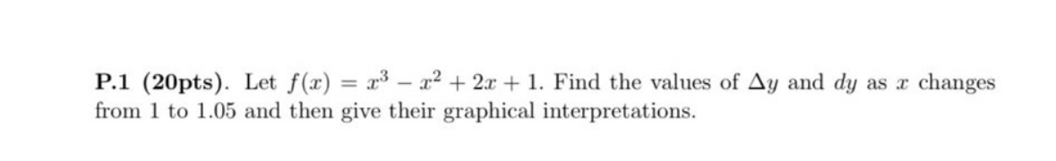 P . 1 ( 2 0 p t s ) . Let f ( x ) = x 3 - x 2 + 2