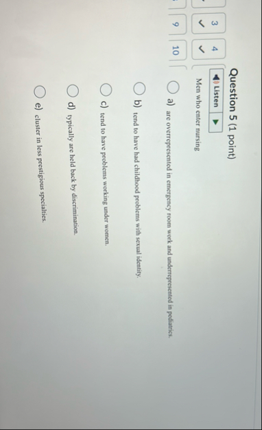 Question 5 ( 1 point ) 3 4 Listen Men who enter